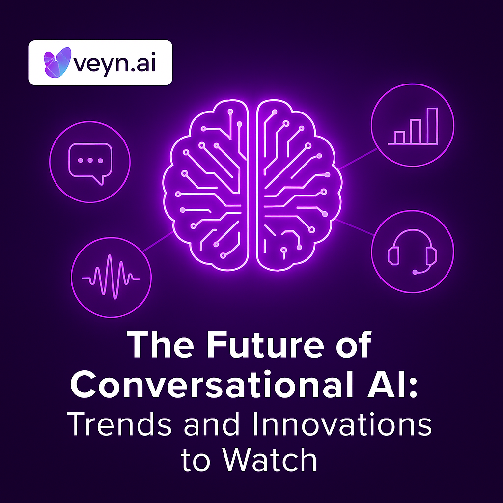 The Future of Conversational AI: Trends and Innovations to Watch