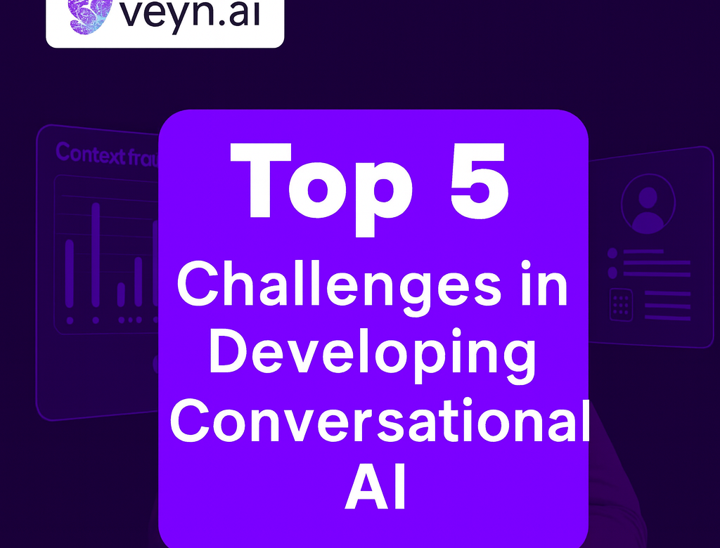 Top 5 Challenges in Developing Conversational AI