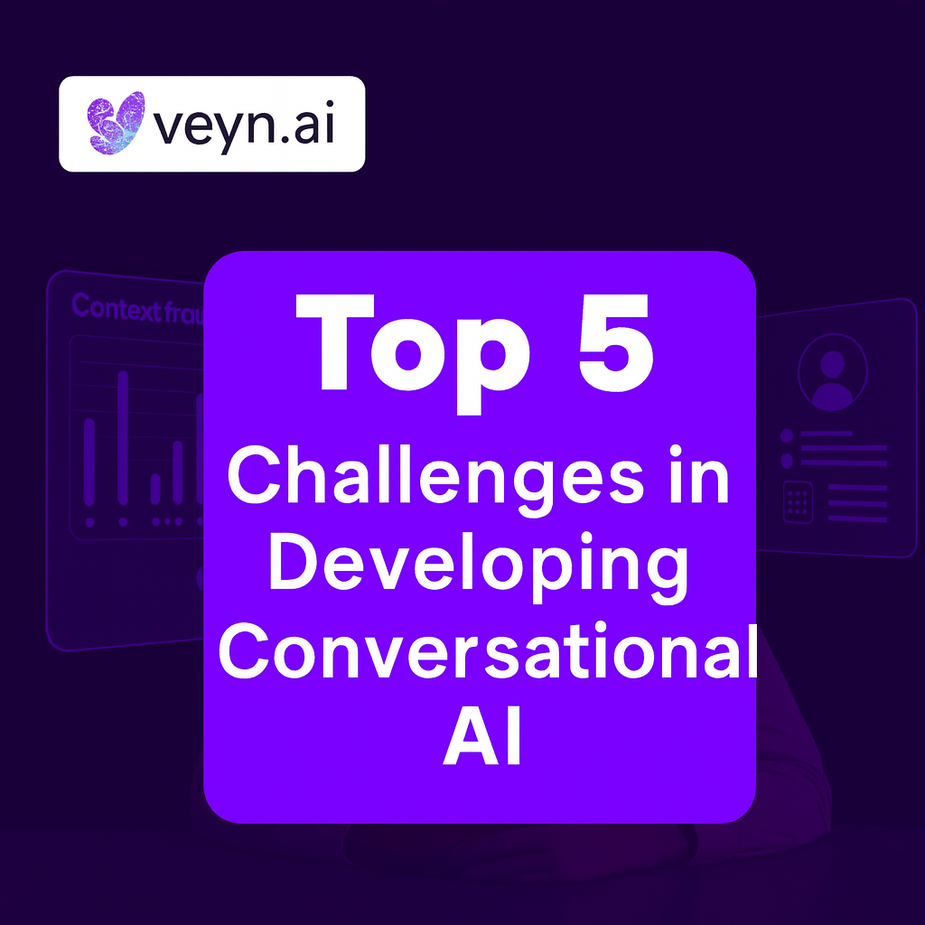 Top 5 Challenges in Developing Conversational AI