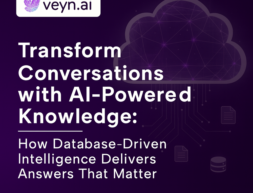 Transform Conversations with AI-Powered Knowledge: How Database-Driven Intelligence Delivers Answers That Matter
