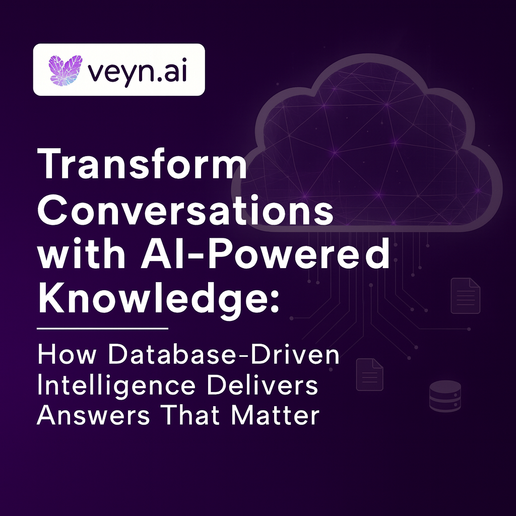 Transform Conversations with AI-Powered Knowledge: How Database-Driven Intelligence Delivers Answers That Matter