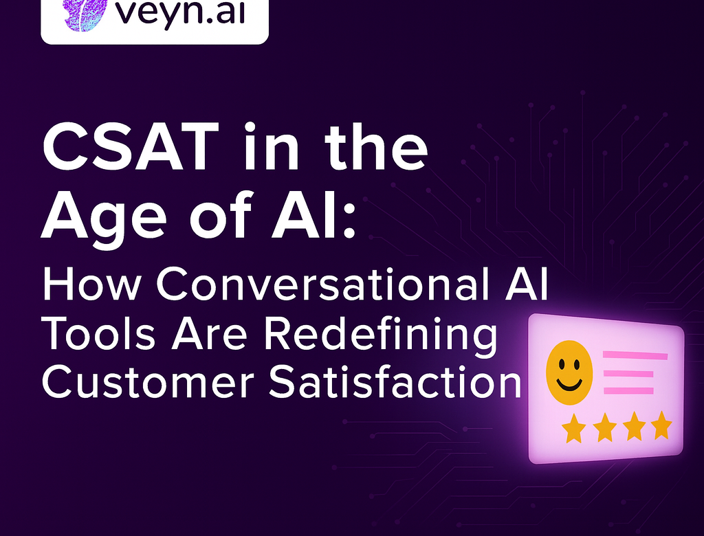 CSAT in the Age of AI: How Conversational AI Tools Are Redefining Customer Satisfaction