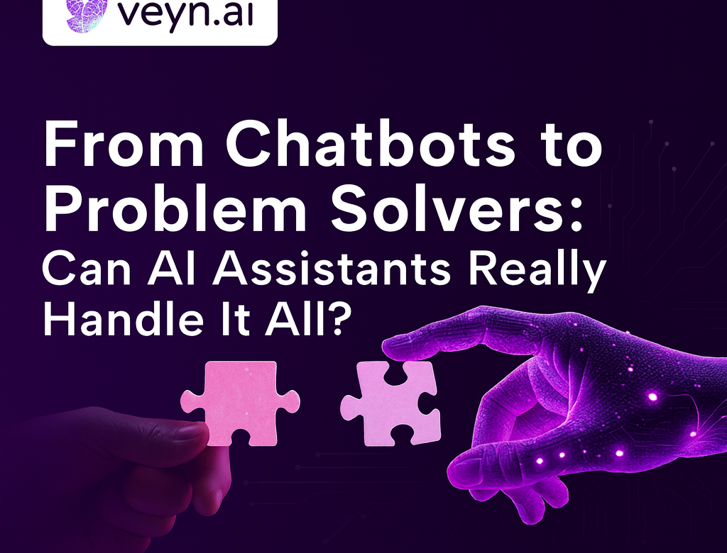 From Chatbots to Problem Solvers: Can AI Assistants Really Handle It All?